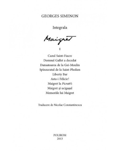 Integrala Maigret. Volumul I