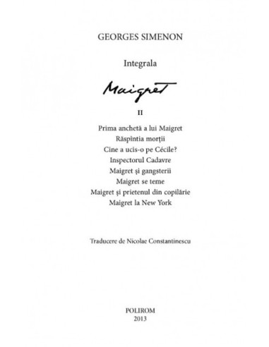 Integrala Maigret. Volumul II Integrala Maigret. Volumul II