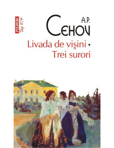 Livada de vişini • Trei surori