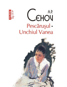 Pescăruşul * Unchiul Vanea