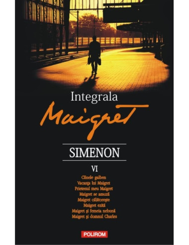 Integrala Maigret. Volumul VI