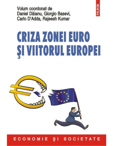 Criza zonei euro şi viitorul Europei