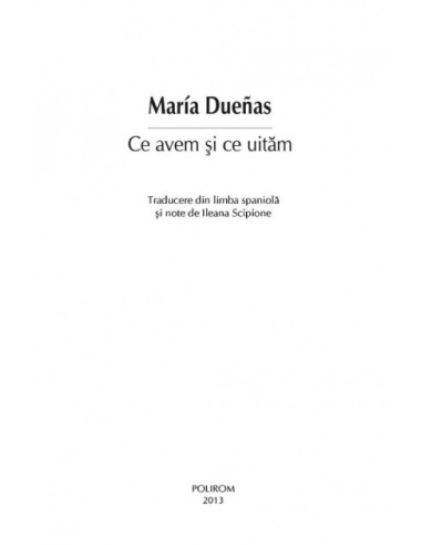 Ce avem şi ce uităm Ce avem şi ce uităm