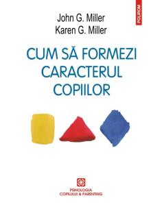 Cum să formezi caracterul...