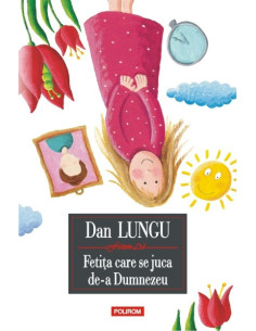 Fetiţa care se juca de-a...