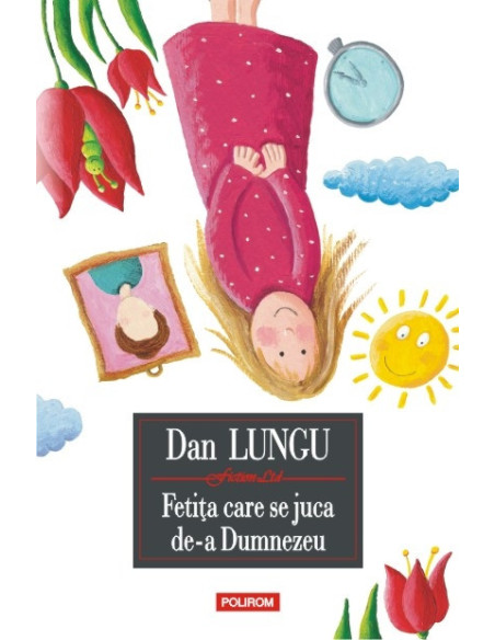 Fetiţa care se juca de-a Dumnezeu