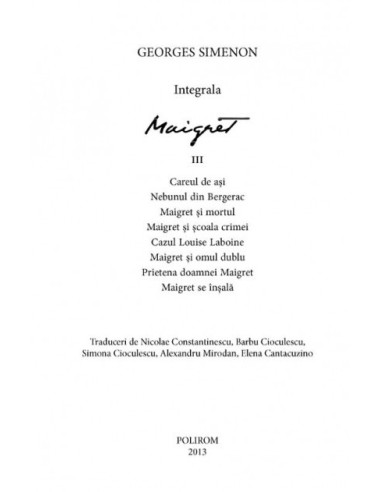 Integrala Maigret. Volumul III