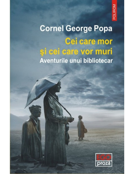Cei care mor şi cei care vor muri. Aventurile unui bibliotecar
