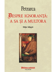 Despre ignoranţă: a sa şi a...