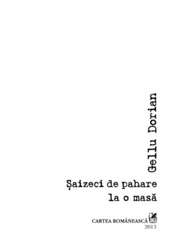 Șaizeci de pahare la o masă