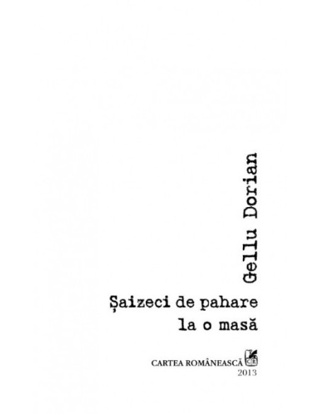 Șaizeci de pahare la o masă