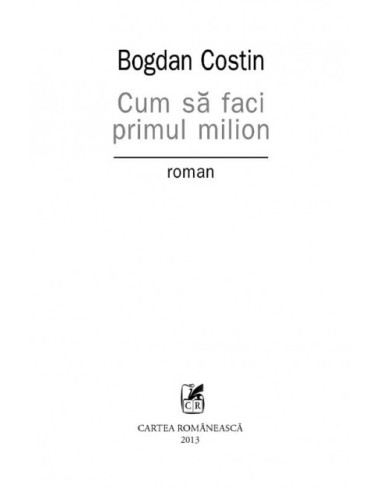 Cum să faci primul milion