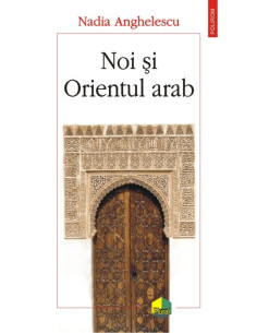 Noi și Orientul arab