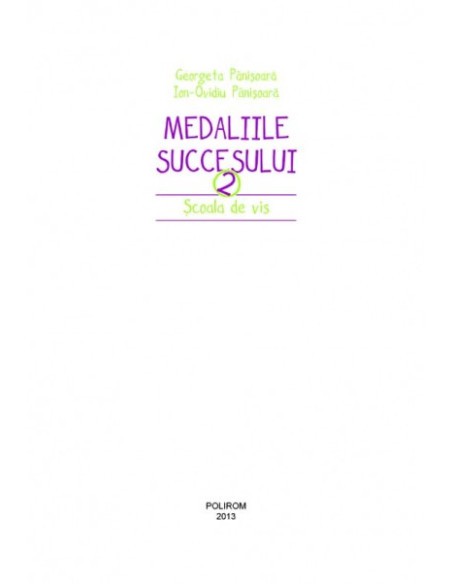 Medaliile succesului 2. Școala de vis