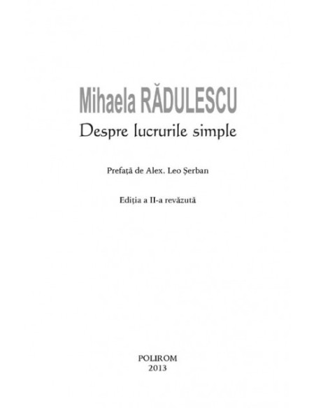Despre lucrurile simple (Ediţie revăzută de autoare)