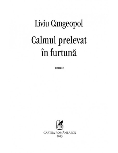 Calmul prelevat în furtună