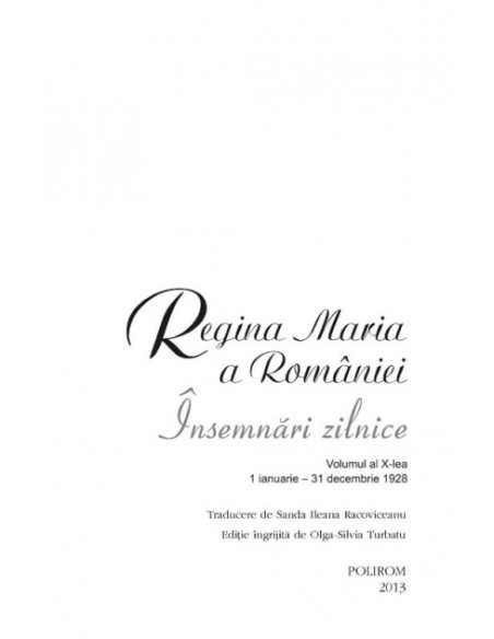 Însemnări zilnice. Volumul al X-lea (1 ianuarie-31 decembrie 1928)