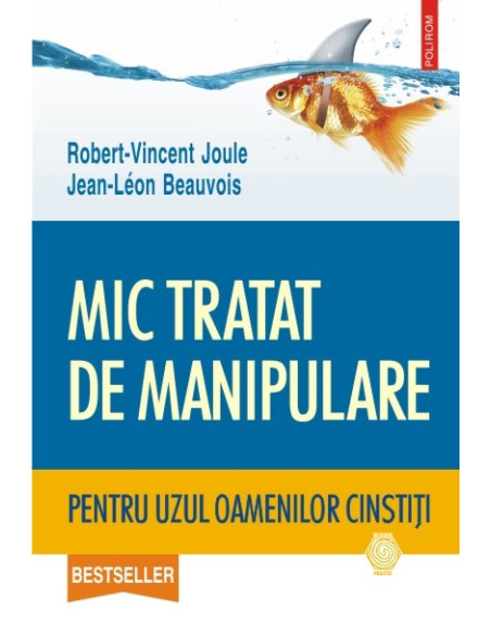 Mic tratat de manipulare pentru uzul oamenilor cinstiţi