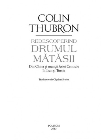 Redescoperind Drumul Mătăsii Redescoperind Drumul Mătăsii