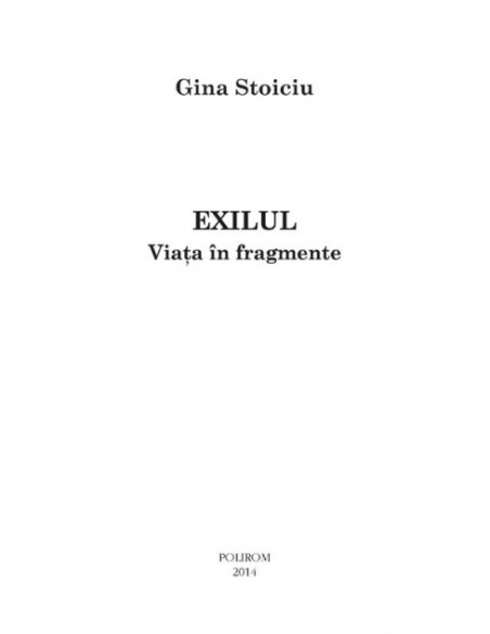 Exilul. Viaţa în fragmente