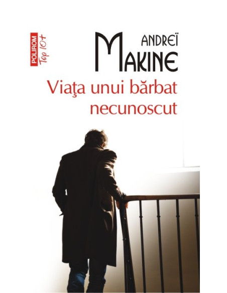 Viaţa unui bărbat necunoscut