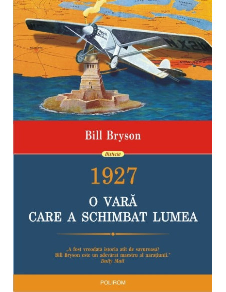 1927. O vară care a schimbat lumea