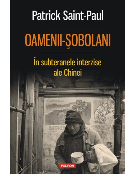 Oamenii-şobolani. În subteranele interzise ale Chinei