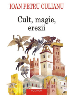 Cult, magie, erezii