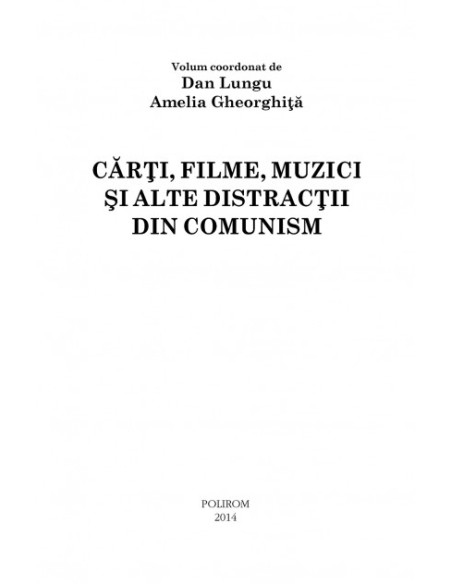 Cărţi, filme, muzici şi alte distracţii din comunism