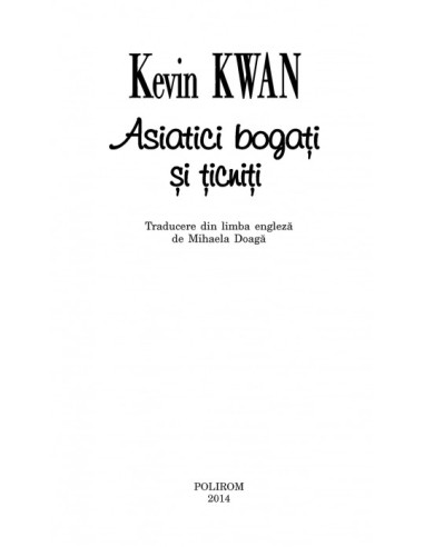 Asiatici bogaţi şi ţicniţi