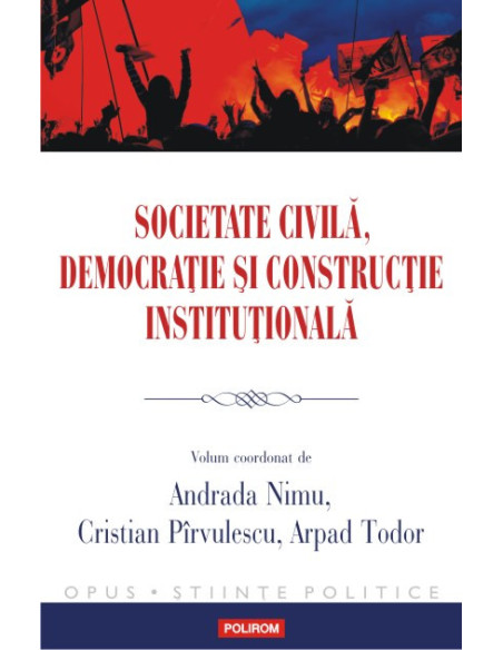 Societate civilă, democraţie şi construcţie instituţională