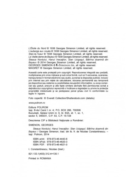 Steaua Nordului • Hanul înecaților • Stan Ucigașul • Bătrâna doamnă din Bayeux