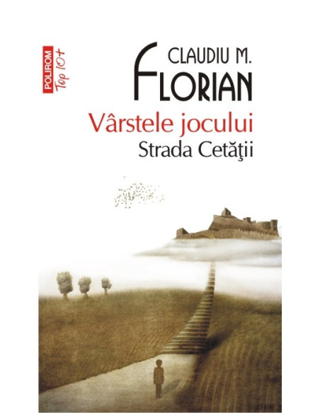 Vârstele jocului. Strada Cetăţii (ediţie de buzunar)