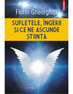 Sufletele, îngerii şi ce ne...