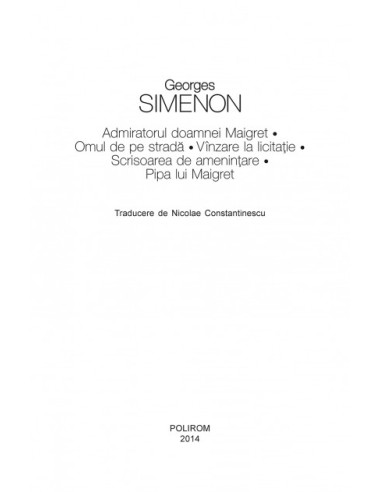 Admiratorul doamnei Maigret • Omul de...