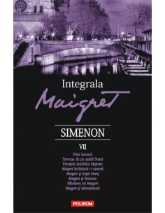 Integrala Maigret. Volumul VII