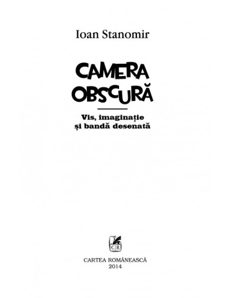 Camera obscură. Vis, imaginație și bandă desenată