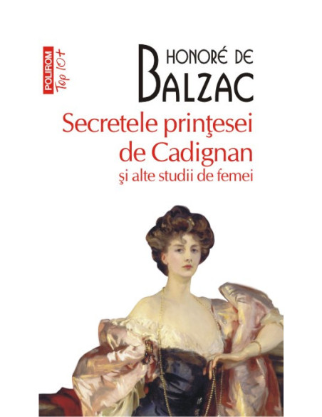 Secretele prinţesei de Cadignan şi alte studii de femei
