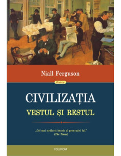 Civilizaţia. Vestul şi Restul