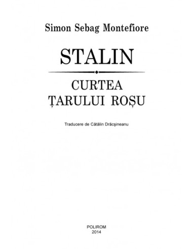 Stalin. Curtea țarului roșu