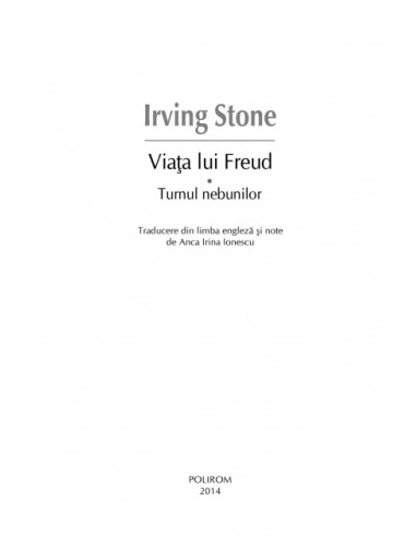 Viața lui Freud. Vol. I: Turnul...