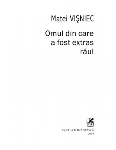 Omul din care a fost extras răul Omul din care a fost extras răul