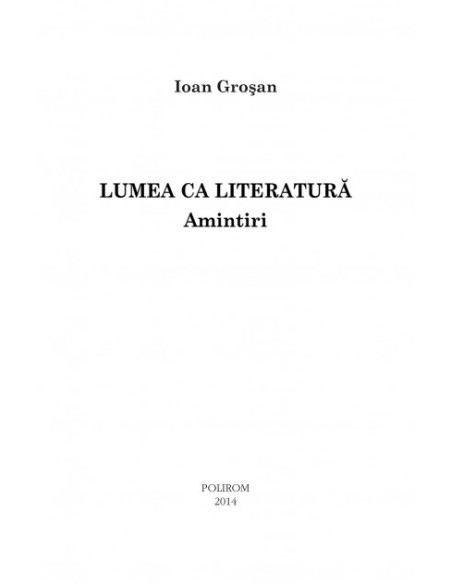 Lumea ca literatură. Amintiri