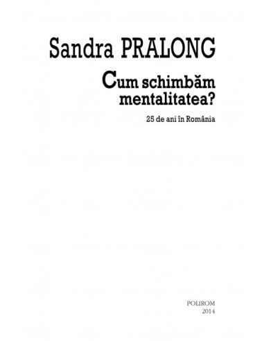 Cum schimbăm mentalitatea? 25 de ani...
