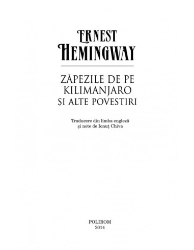 Zăpezile de pe Kilimanjaro și alte... Zăpezile de pe Kilimanjaro și alte...