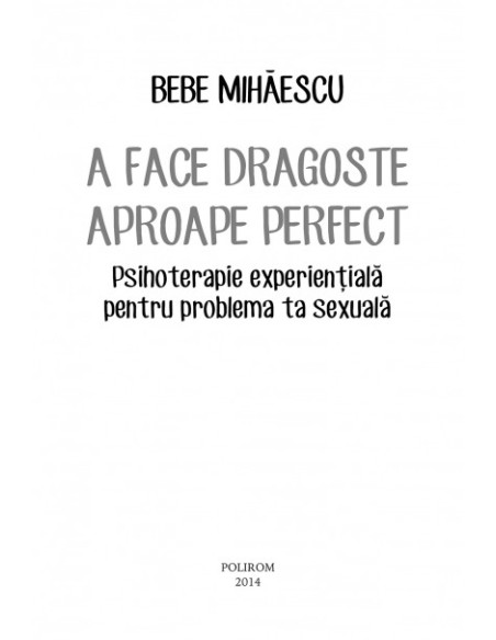 A face dragoste aproape perfect