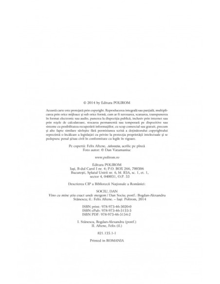 Vino cu mine ştiu exact unde mergem. Antologie 1999-2014