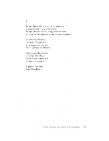 Vino cu mine ştiu exact unde mergem....