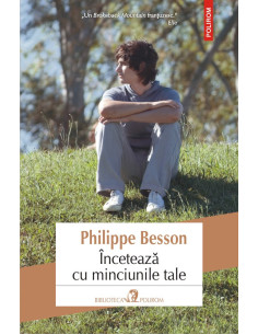 Încetează cu minciunile tale