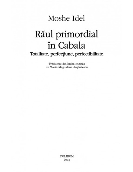 Răul primordial în Cabala. Totalitate, perfecţiune, perfectabilitate